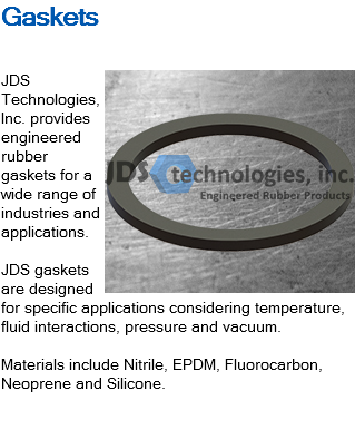 Gaskets ﷯JDS Technologies, Inc. provides engineered rubber gaskets for a wide range of industries and applications. JDS gaskets are designed for specific applications considering temperature, fluid interactions, pressure and vacuum. Materials include Nitrile, EPDM, Fluorocarbon, Neoprene and Silicone. 