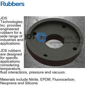 Rubbers ﷯JDS Technologies, Inc. provides engineered rubbers for a wide range of industries and applications. JDS rubbers are designed for specific applications considering temperature, fluid interactions, pressure and vacuum. Materials include Nitrile, EPDM, Fluorocarbon, Neoprene and Silicone. 